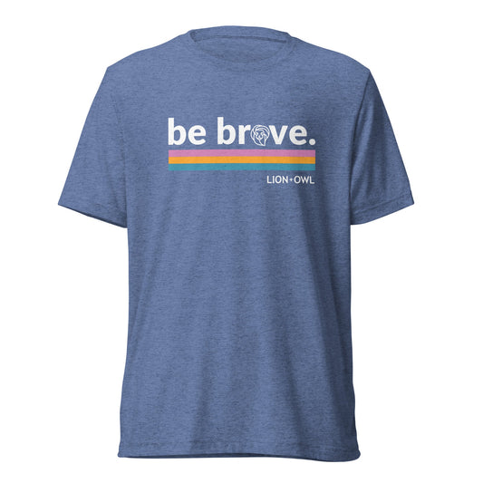 "Be Brave" T-Shirt