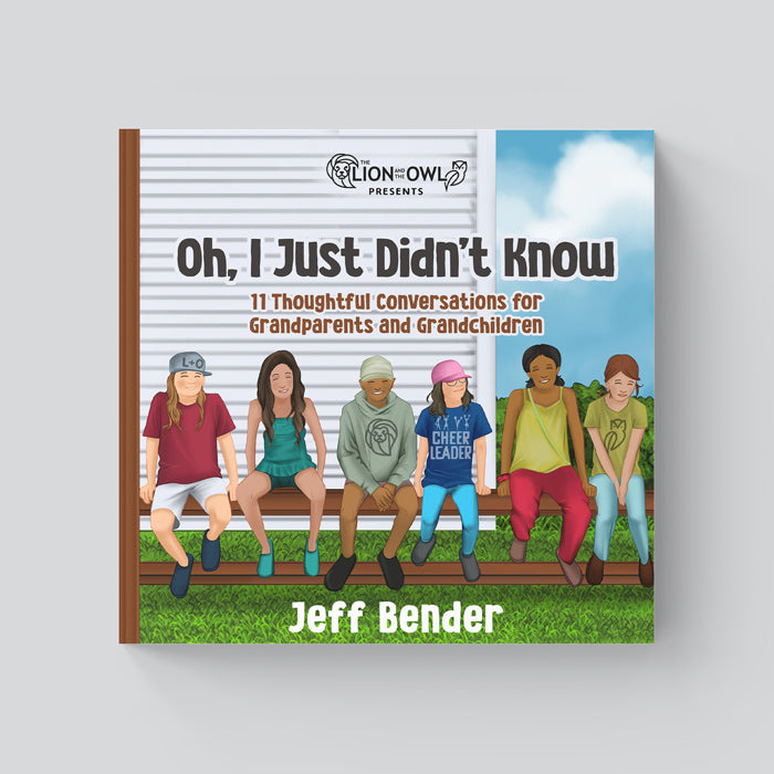 Oh, I Just Didn't Know, 11 Thoughtful Conversations for Grandparents and Grandchildren